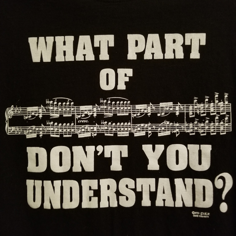 "What Part of [Music] Don't You Understand?" Shirt